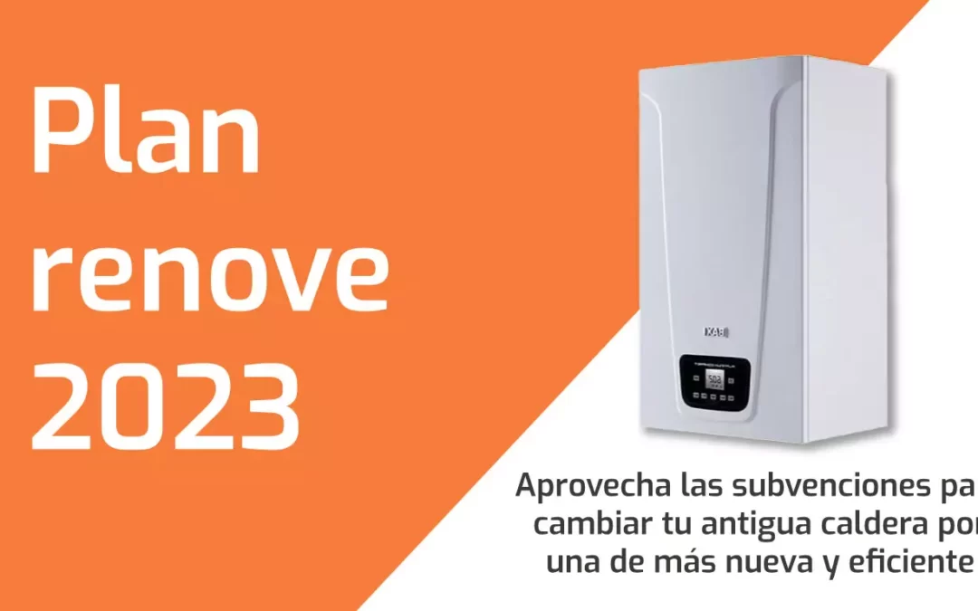 Plan renove de Calderas de gas natural 2024: ¿Cómo pedirlo?